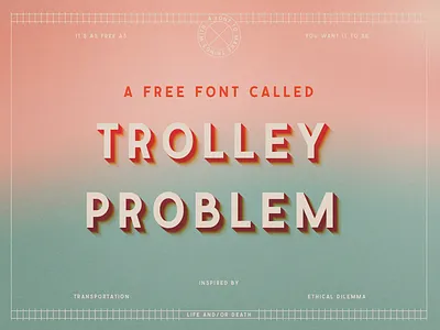 Trolley Problem Font design design resources font free free font lettering trolley problem typeface typography