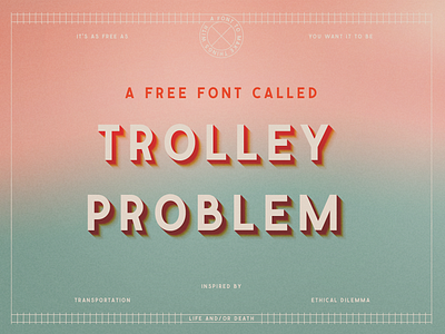 Trolley Problem Font design design resources font free free font lettering trolley problem typeface typography
