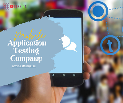 Importance of Mobile Application Testing Company