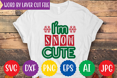 I'm Snow Cute Svg Cut File farmhouse christmas