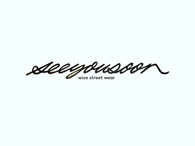 seeyousoon calligraphy clothing delicate fashion flow fun handmade lettering monoline script seeyousoon smart sophisticated style type unique wear wise