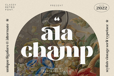 ala champ | Playful serif beauty canva classic classy decorative fancy fashion feminine font jewelry luxury magazine modern retro serif stylish trend trendy typeface vintage