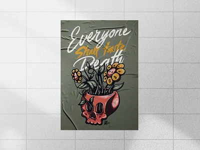 Everyone shall taste Death design designoftheday everyone free gooddesign playoff poster procreate reminder stickermule