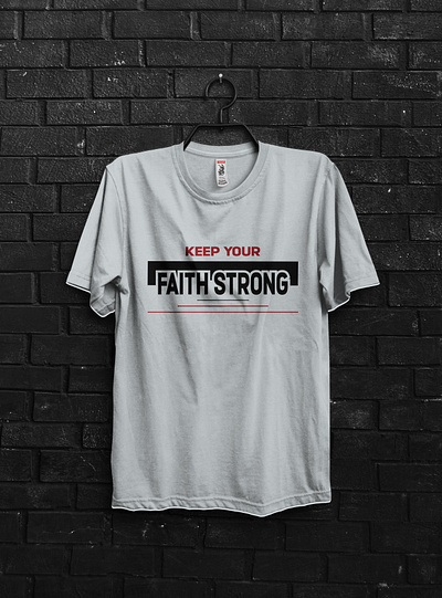 KEEP YOUR FAITH STRONG MINIMAL TYPOGRAPHY T-SHIRT DESIGN amazone t shirts background clothing custom t shirt design design fashion design graphic design illustration t shirt design t shirt typography tee tshirtdesign typography t shirt design