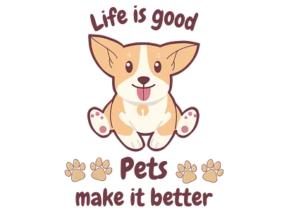 Pet makes life better cat designs cats corgi cute pets design dog designs dogs graphic design illustration labrador pet designs pets t shirt t shirt designs typography vector