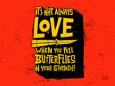 It's not always love when you feel butterflies in your stomach! butterflies butterfly knife design digital graffiti digital illustration graffiti graffiti digital graphic design illustration illustrator knife knives lettering lettering sticker love sticker deisign stickers t shirt t shirt design