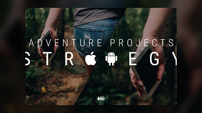 Mobile Strategy • REI's Adventure Projects