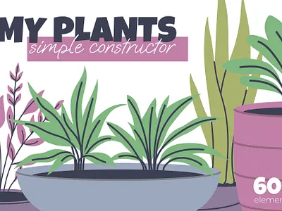 MY PLANTS - Houseplant Creator branding clipart set creative market creator bundle design elements eco flat illustration flower shop graphic design hand drawn house plants illustration logo minimalist vector