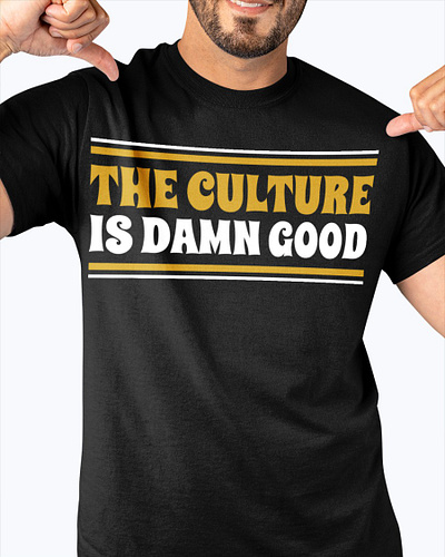 The Culture Is DAMN Good T-Shirt nfl