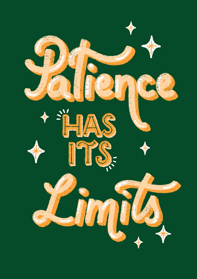 Patience Has Its Limits flat illustrations graphic design green hand letter illustration typography