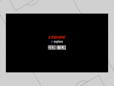L'Équipe Explore - Enemy Brothers ui webflow