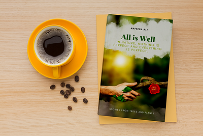 ALL IS WELL Nature Book Cover adobe book bookcover branding coffee cover design graphic design green leaf nature plants simple sunset tree ui unique ux vector yellow