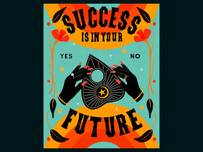 Mystical and Vintage Poster Design bold typography colorful design creative poster fortune fortune tellinng future future oriented motivational poster mystical poster mysticism orange poster poster design retro vibe success success in your future typograhic poster typography vintage style vintage vibe