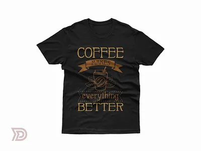 Coffee makes everything better tshirt design coffee coffeeaddict coffeeart coffeeculture coffeedaily coffeegram coffeeholic coffeehouse coffeelife coffeelover coffeeshop coffeetime coffeetshirt coffeetshirts coffeevibes tshirt tshirtcoffee tshirtdesign tshirts