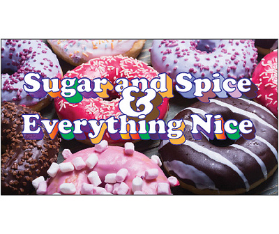 Sugar and Spice & Everything Nice