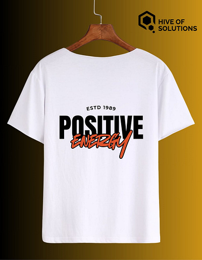 TShirt Design for Positive Energy Designed By: Hive of Solutions branding graphic design identity logo t shirt