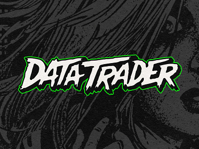 Data Trader 80s comic book conspiracy crypto hacker lettering logo logo design punk rock tech thrash