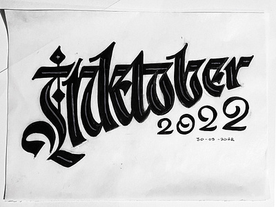 Inktober 2022 blackletter calligraphy handdrawn inktober inktober2022 lettering typography