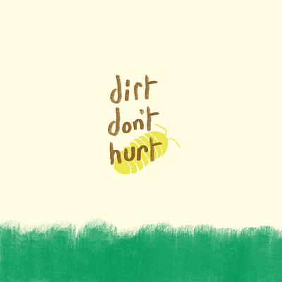 Dirt Don't Hurt Logo branding bugs childrens brand childrens products design illustration kids brand kids products logo nature branding nature illustration outdoorsy procreate