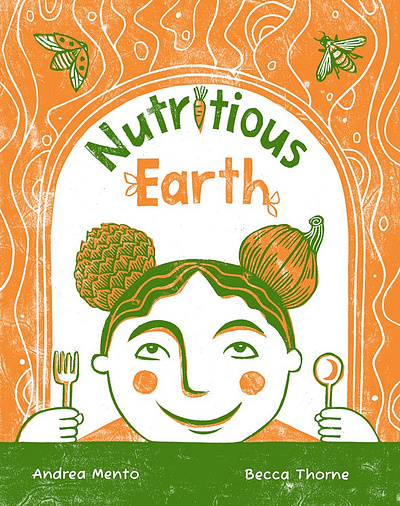 Nutritious Earth X Becca Thorne bold childrens book graphic linocut narrative publishing traditional