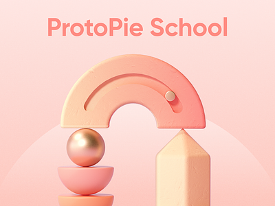 ProtoPie School: Free ProtoPie Courses For All Levels animation design education illustration interactiondesign logo nocode productdesign protopie prototype prototyping