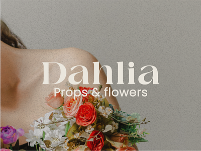 Dahlia - Props & flowers branding classic font feminine florist flower flowers graphic design logo logodesign mocks props typography