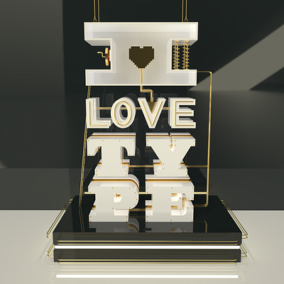 Love Type 3d 3d design 3d type ilovetype type typography