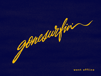 gonesurfin' calligraphy design flow fun handlettering inspiration lettering logo raw rough script signature surf surfing type unique