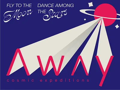 Away - cosmic expeditions - space travel poster branding future graphic design logo space type