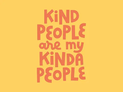 Kind People - Outshine Labels awareness be kind bold colorful custom lettering custom typography disability fun inspiring kindness mantra quote typography