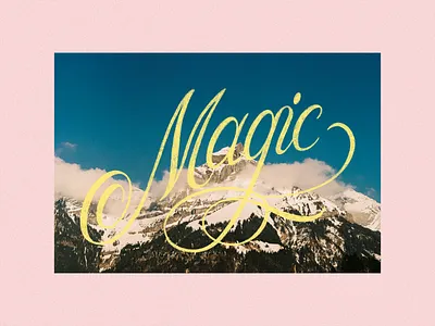 Magic mountain tops calligraphy design graphic design lettering letters m magic photography script type typography