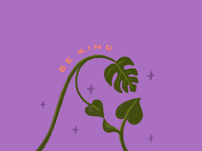 Be Kind family hand lettering house plant illustration kind kindness leaves lettering love monstera plant plant illustration plant lady plant sketch purple