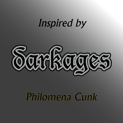 darkages cunk darkages falconlara design lettering philomena cunk pop culture
