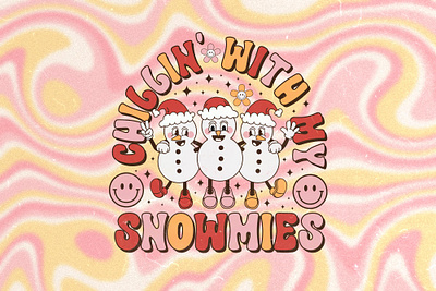 Chillin With My Snowmies Groovy Style design graphic design groovy hippie illustration retro snowman