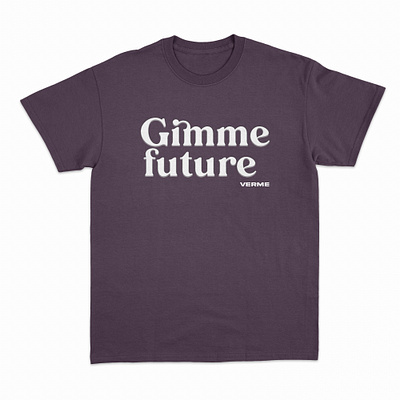 Gimme Future design tshirt typography