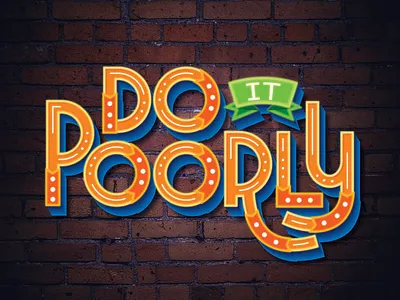 Do It Poorly design illustration illustrator typography vector