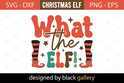 What The ElF SVG Design christmas gift fresh sarcasm served daily i am freaking jolly svg merry christmas sarcastic quotes svg what the elf svg