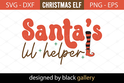 Santa's Lil Helper SVG Design santa santas lil helper svg