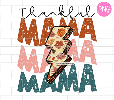 Thankful Mama PNG, Fall, Autumn, Thanksgiving app branding design graphic design illustration logo typography ui ux vector