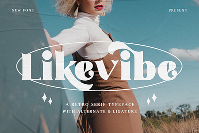 Likevibe – A Retro Serif Typeface 80s 90s apparel branding classic display fashion flyer magazine poster quotes retro serif vintage