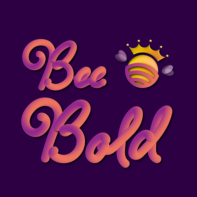 Bee Bold - Illustration graphic design illustration text illustration