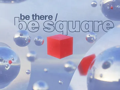 Be there or be square 3d design graphic design typography