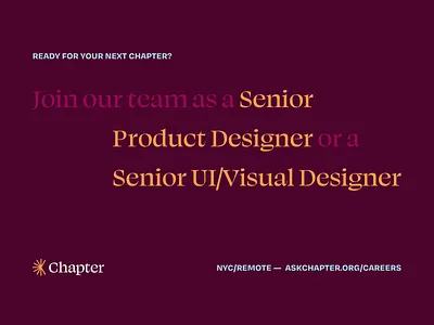 Ready for your next Chapter? chapter health tech healthcare hiring medicare new york city product designer ui designer