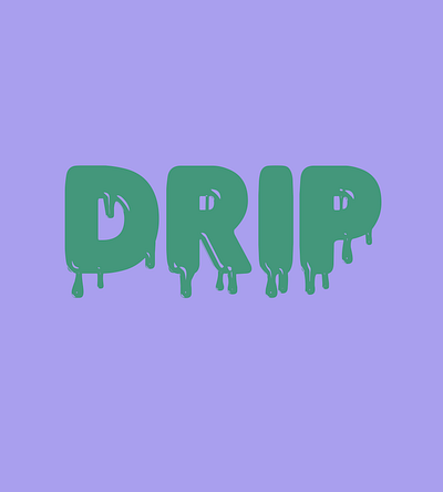 Drip