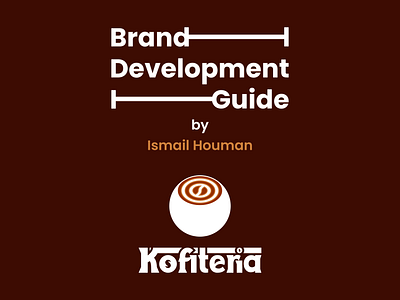 Kofiteria Brand Development Guide | Coffee Company art art direction brand development guide brand guidelines brand guides brand identity branding cafe calarts coffee shop color palette company corporate identity graphic design illustration logotype mark startup typography visual identity