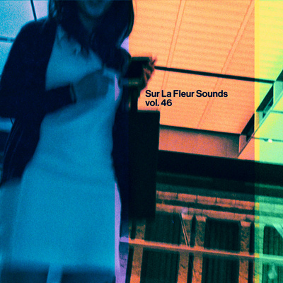 Sur La Fleur Sounds vol. 46 album art cover art design graphic design music typography visualdesign