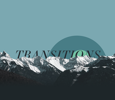 Transitions Sermon Art