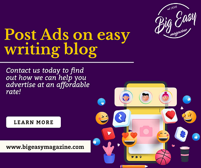 Post ads on easy writing blog advertising advertising in new orleans big easy magazine branding digital advertising easy writing blogs marketing new orleans