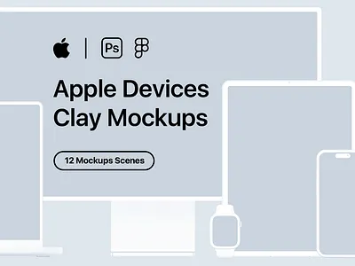 12 Apple Devices Clay Mockups - 2023 apple apple devices apple devices clay mockups clay clay mockup computer customizable device figma laptop mobile mock up mockup phone psd tablet ui