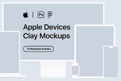 12 Apple Devices Clay Mockups - 2023 apple apple devices apple devices clay mockups clay clay mockup computer customizable device figma laptop mobile mock up mockup phone psd tablet ui